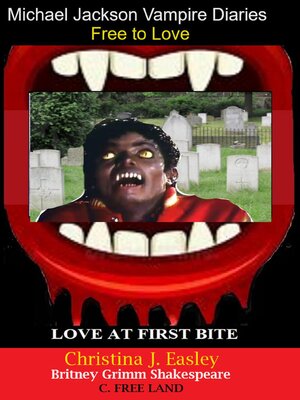 cover image of Michael Jackson Vampire Diaries Free to Love